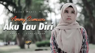 ammy samawa aku tau diri official music video 