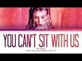 Download Lagu SUNMI You can't sit with us Lyrics (선미 You can't sit with us 가사) (Color Coded Lyrics)