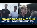 Download Lagu KRONOLOGI Aisar Khaled Diusir saat Bagi Bantuan Untuk Korban Banjir di Bali, Diteriaki Oknum Warga