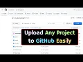 How to Upload Any Project to GitHub Repository Easily Upload Project to GitHub