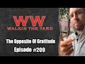 The Opposite Of Gratitude Wes Watson