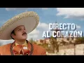 Pepe Aguilar - Directo Al Corazón (Letra Oficial)