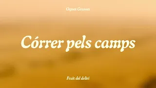 OQUES GRASSES - CÓRRER PELS CAMPS