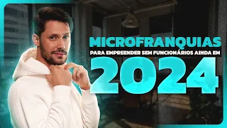 4 MICROFRANQUIAS PARA EMPREENDER SEM PRECISAR DE FUNCIONÁRIOS EM 2024 (BARATAS E MUITO LUCRATIVAS)