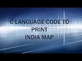 C Program to print INDIA Map