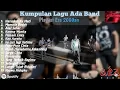 Download Lagu Full Lagu Terbaik Ada Band | Lagu Hits \u0026 Romantis Terbaik Era 2000-an