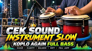 CEK SOUND DANGDUT KOPLO TERBARU 2026 | INSTRUMENT MELAYU KOPLO AGAIN FULL HENTAKAN