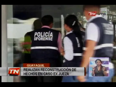 Realizan reconstrucción de hechos en caso ex jueza