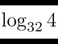 Evaluate a Logarithm by Writing it in Exponential Form First
