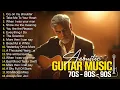 Download Lagu Best Guitar Love Songs of the 70s, 80s \u0026 90s 🎸 Relaxing Music for a Peaceful New Week