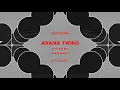 Adana Twins – Agonist (DIYNAMIC116)