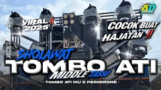 dj sholawat tombo ati middle tasso terbaru 2025 full bass horeg ad garage production