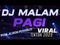 Download Lagu DJ MALAM PAGI VIRAL TIKTOK 2023 FULL ALBUM FUNGKOT DJ PALING ENAK DI DENGAR DI DUNIA