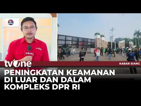 Keamanan di Luar dan Dalam Kompleks, Begini Kondisi di Depan Gedung DPR RI