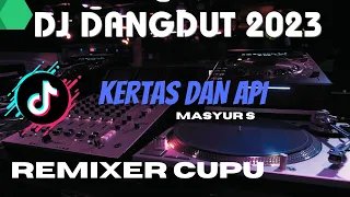 Download DJ DANGDUT KERTAS DAN API MANSYUR S SLOW FULL BASS | REMIXER CUPU MP3