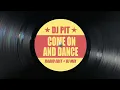 Download Lagu DJ PIT - Come on and Dance (Radio Edit)
