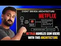 Why Netflix Never Crashes Why YOU MUST KNOW Event-Driven Architecture
