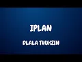 Download Lagu Dlala Thukzin - Iplan (lyrics) ft Zaba \u0026 Sykes