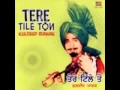 Download Lagu teri aa main teri ranjha - origial by kuldeep manak (rare)