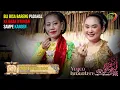 Download Lagu BLI BISA BARENG PADAHAL KEJEBAK NYAMAN SAMPE KANGEN | MAPAG SRI DESA GADEL KEC. TUKDANA