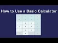 How to Use a Basic Calculator
