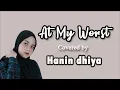 At My Worst-Pink Sweats (covered by) Hanin Dhiya