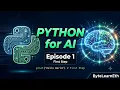 Python for AI Episode 1 Your First Step to Building AI Tools