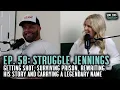 Struggle Jennings On Getting Shot Surviving Prison and Carrying a Legendary Name