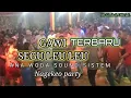 Download Lagu GAWI SEGU LEU LEU TERBARU || ANA WODA SOUND SISTEM || NAGEKEO PARTY