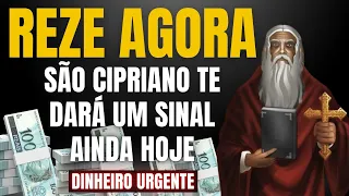REZE AGORA - SÃO CIPRIANO TE DARÁ UM SINAL AINDA HOJE (Dinheiro imediato)