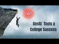 GenAI Tools College Success