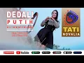 Download Lagu Tati Novalia - Dedali Putih (Official Video Musik)