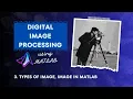 3 Image in MATLAB Types of Image
