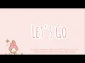 Lagu Let's Go | Backsound Ceria Aesthetic No Copyright