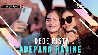 Download ADEPANA RABINE Voc DEDE RISTY I LIVE MUSIC “DEDE RISTY” GANJENE PANTURA I MP3