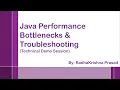 Performance Engineering - Java Performance Bottlenecks and Troubleshooting