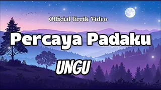 ungu percaya padaku with lyric 