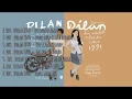 Download Lagu Soundtrack Film Dilan 1990 Full (2018)