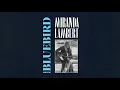 Miranda Lambert - Bluebird (Acoustic [Audio])