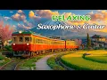 Feel Life Slow Down – Guitar \u0026 Saxophone Instrumental with Japan Nature for Inner Harmony