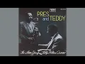 The Lester Young and Teddy Wilson Quartet / Pres Returns (1956) (Re-balanced Remaster)