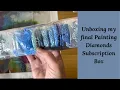 Unboxing my Final Painting Diamonds Subscription Box and they are all Squares