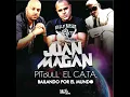 Bailando por el Mundo (feat. Pitbull & El Cata) - Juan Magán