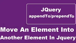 Move An Element Into Another Element Using Jquery