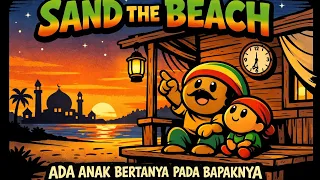 bimbo ada anak bertanya pada bapaknya reggae cover by sand the beach id ramadhan playlist 