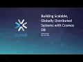 Building Scalable Globally Distributed Systems with Cosmos DB with Hasan Savran