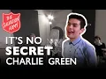 Lagu Charlie Green - It's No Secret