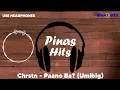 Chrstn - Paano Ba? (Umibig) (8D Audio)🎧