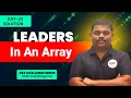 Find Leaders in An Array Day-23 Coding Challenge Code with Reddy Sir Code with ExamPreptool