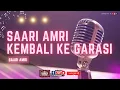 Download Lagu Saari Amri Kembali Ke Garasi